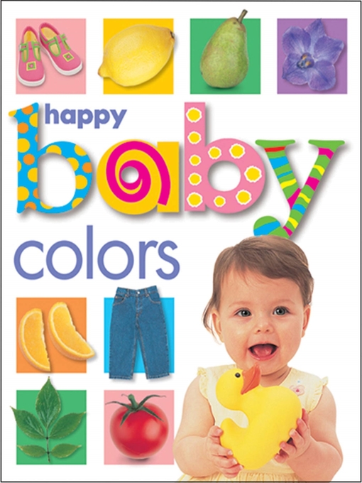 Title details for Happy Baby: Colors by Roger Priddy - Available